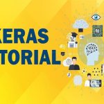 Deep Learning with Keras Tutorial